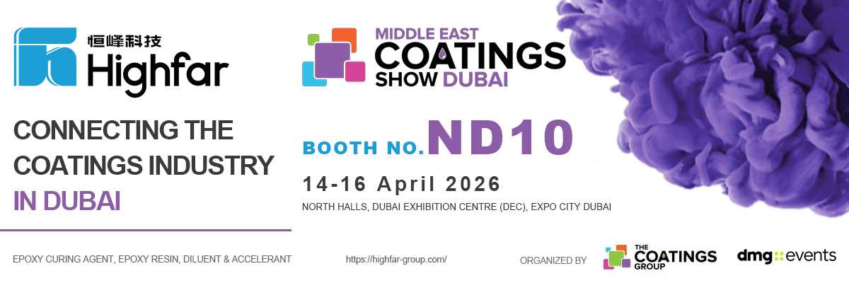 Meet Highfar at the Middle East Coatings Show 2026 - Booth ND10